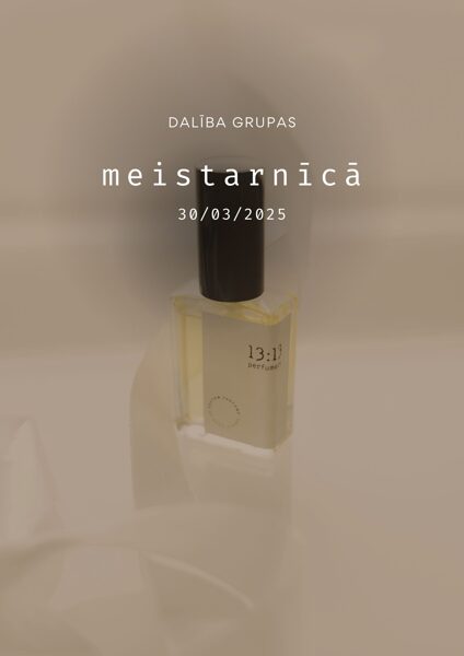 30.marts, 14:30, dalība GRUPAS MEISTARNĪCĀ, 50 ml eau de toilette